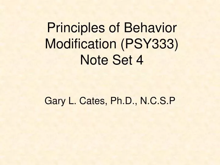 principles of behavior modification psy333 note set 4