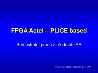 fpga actel plice based