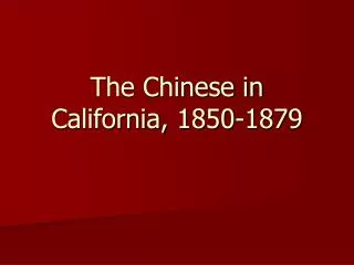 The Chinese in California, 1850-1879