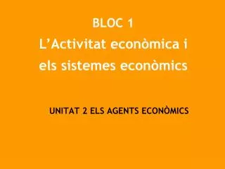 unitat 2 els agents econ mics