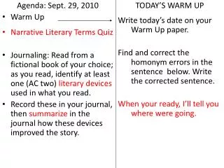 Agenda: Sept. 29, 2010 Warm Up Narrative Literary Terms Quiz