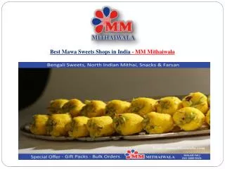 Best Mawa Sweets Shops in India - MM Mithaiwala