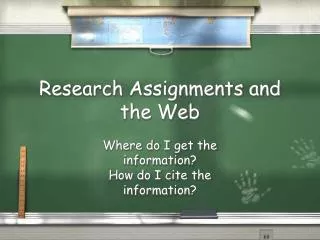 Research Assignments and the Web