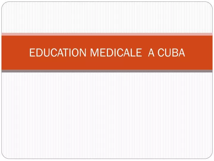 education medicale a cuba