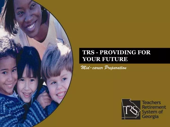 trs providing for your future
