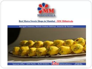 Best Mawa Sweets Shops in Mumbai - MM Mithaiwala