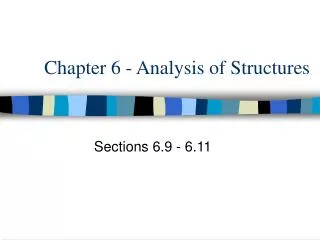 Chapter 6 - Analysis of Structures