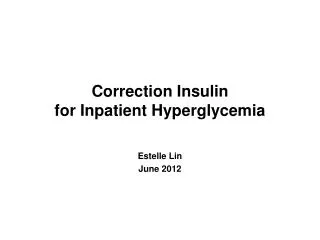Correction Insulin for Inpatient Hyperglycemia