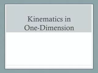 Kinematics in One-Dimension