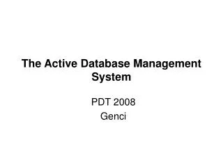 The Active Database Management System