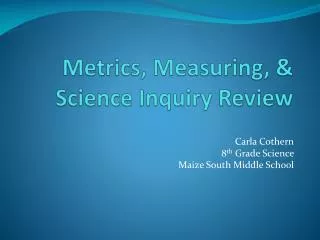 Metrics, Measuring, &amp; Science Inquiry Review
