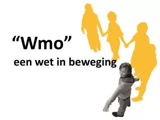 wmo een wet in beweging