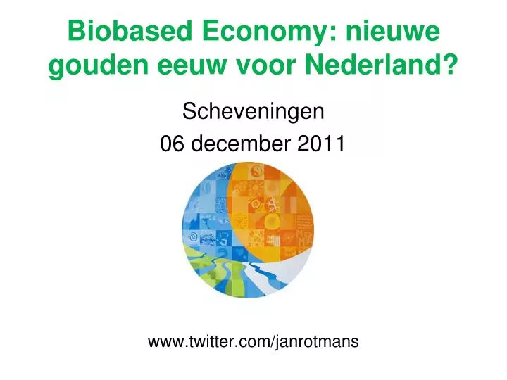 biobased economy nieuwe gouden eeuw voor nederland
