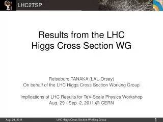 Results from the LHC Higgs Cross Section WG