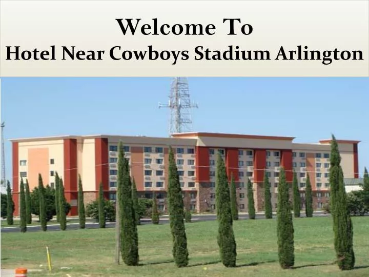 welcome to hotel near cowboys stadium arlington