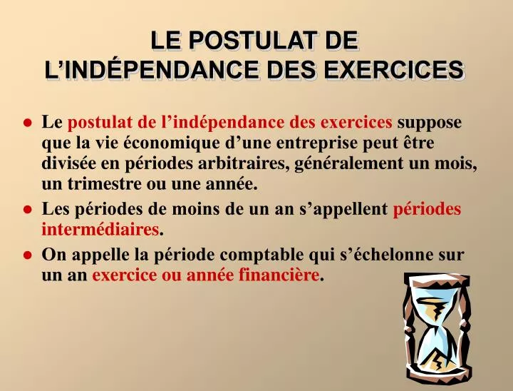 le postulat de l ind pendance des exercices