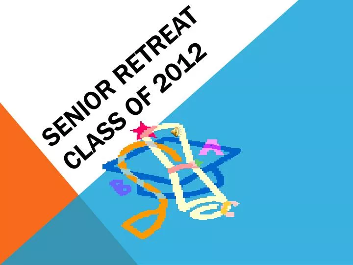 senior retreat class of 2012