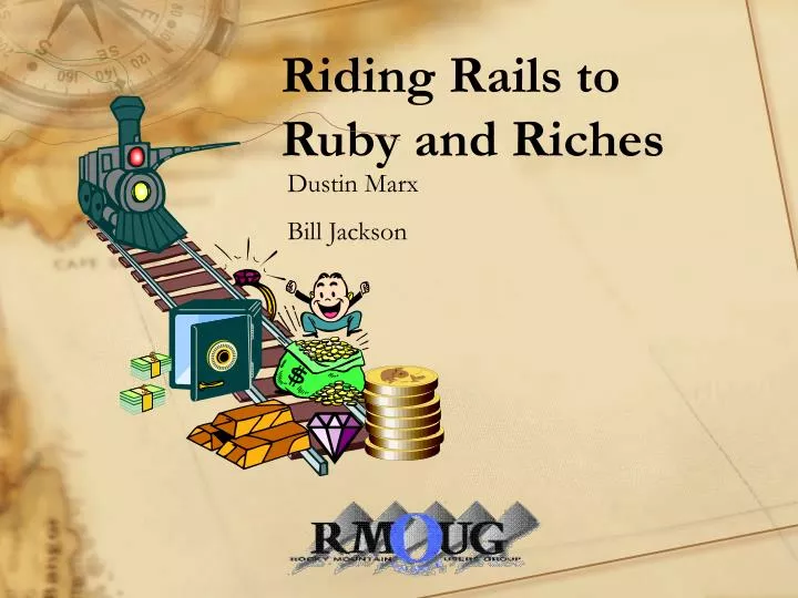 riding rails to ruby and riches