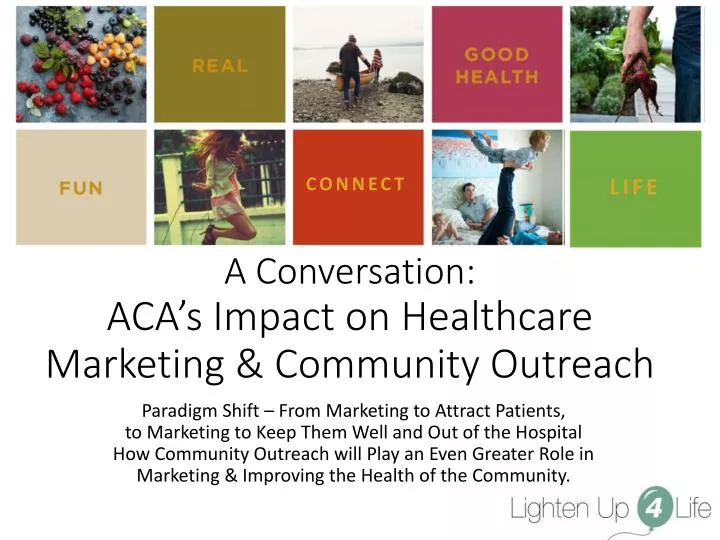 a conversation aca s impact on healthcare marketing community outreach