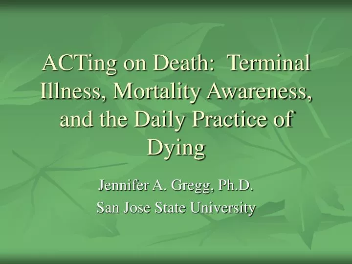 acting on death terminal illness mortality awareness and the daily practice of dying