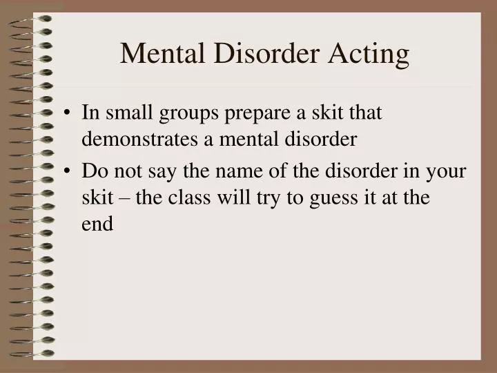 mental disorder acting