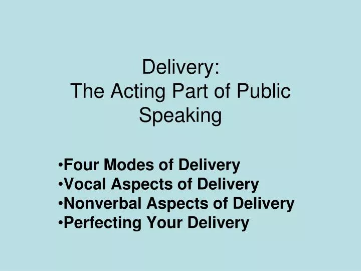 delivery the acting part of public speaking