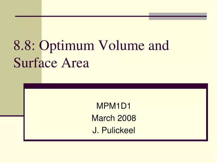 8 8 optimum volume and surface area