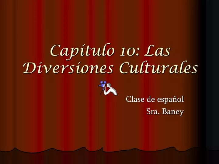 cap tulo 10 las diversiones culturales