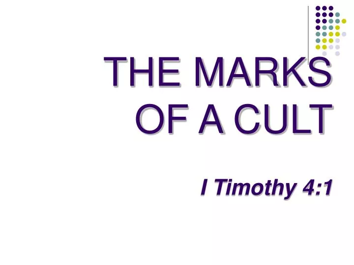 the marks of a cult i timothy 4 1