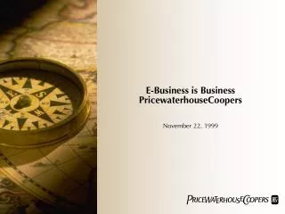 E-Business is Business PricewaterhouseCoopers
