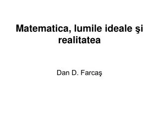 matematica lumile ideale i realitatea