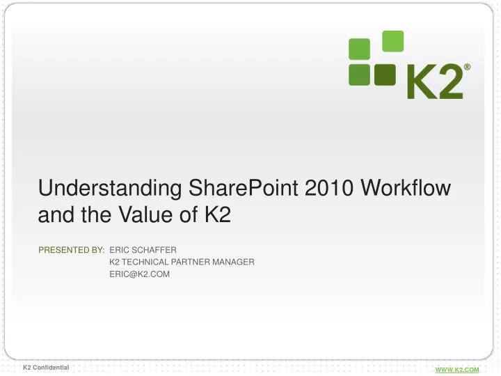 understanding sharepoint 2010 workflow and the value of k2