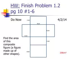 HW: Finish Problem 1.2 pg 10 #1-6