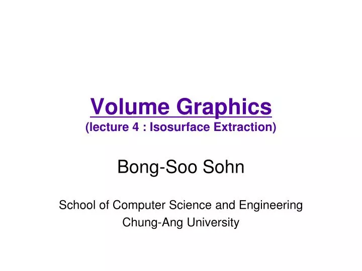 volume graphics lecture 4 isosurface extraction