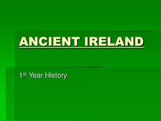 ANCIENT IRELAND