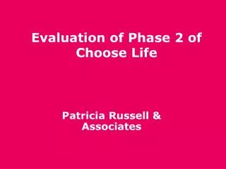 Evaluation of Phase 2 of Choose Life
