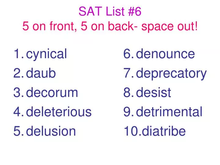 sat list 6 5 on front 5 on back space out