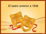 El teatro anterior a 1936 - slide 1