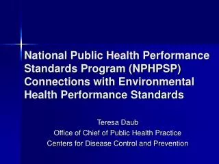 Teresa Daub Office of Chief of Public Health Practice Centers for Disease Control and Prevention