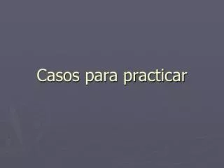 casos para practicar