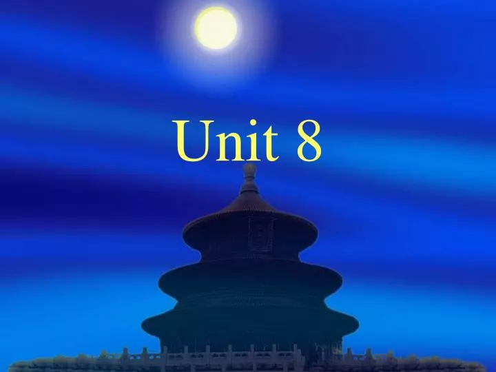 unit 8