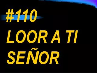 110 loor a ti se or