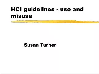 HCI guidelines - use and misuse