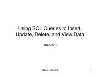 Using SQL Queries to Insert, Update, Delete, and View Data