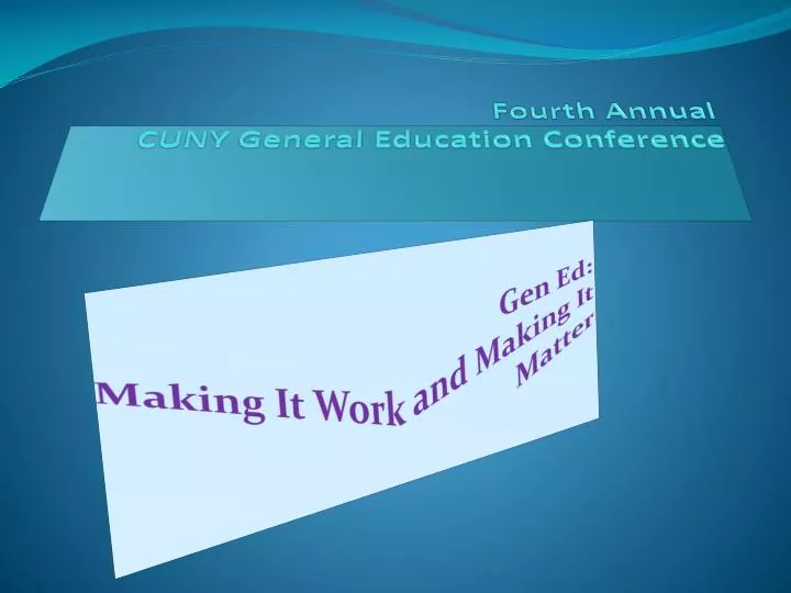 fourth annual cuny general education conference