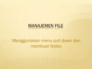 menggunakan menu pull down dan membuat folder