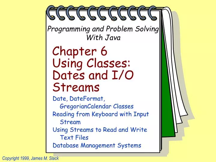 chapter 6 using classes dates and i o streams