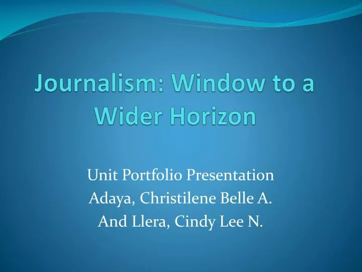 journalism window to a wider horizon