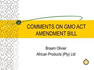 COMMENTS ON GMO ACT AMENDMENT BILL