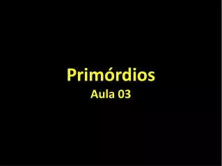 prim rdios aula 03